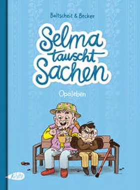 Baltscheit / Becker |  Selma tauscht Sachen | Buch |  Sack Fachmedien
