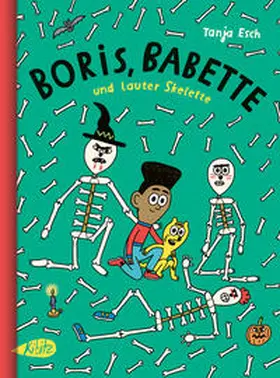Esch |  Boris, Babette und lauter Skelette | Buch |  Sack Fachmedien