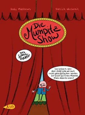 Mathews / Wirbeleit |  Die Mumpitz-Show | Buch |  Sack Fachmedien