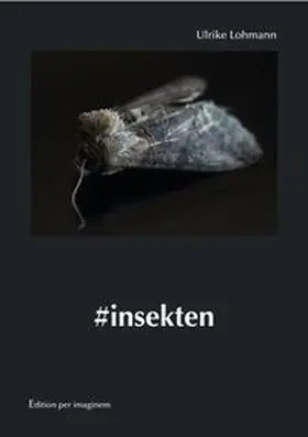 Lohmann |  #insekten | Buch |  Sack Fachmedien
