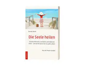 Dr. Wirth / Wirth |  Die Seele heilen | Buch |  Sack Fachmedien