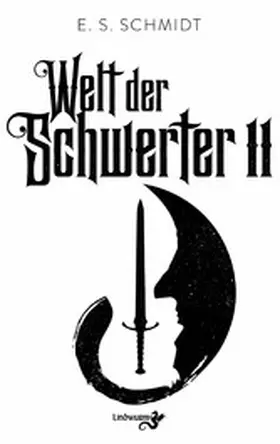 Schmidt |  Welt der Schwerter | eBook | Sack Fachmedien