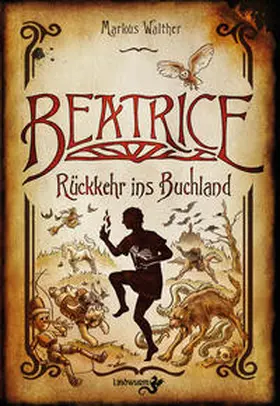 Walther |  Beatrice – Rückkehr ins Buchland | Buch |  Sack Fachmedien