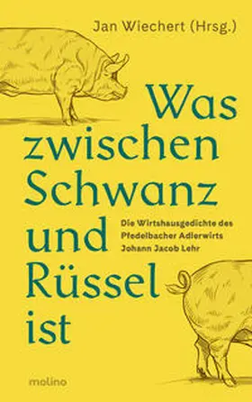 Wiechert |  Was zwischen Schwanz und Rüssel ist | Buch |  Sack Fachmedien