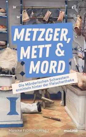 Adam / Fröhlich / Naundorf |  Metzger, Mett & Mord | Buch |  Sack Fachmedien