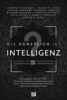 Eschbach / Vogt / Lammers | Wie künstlich ist Intelligenz? | E-Book | sack.de