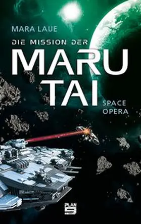 Laue |  Die Mission der Maru Tai | Buch |  Sack Fachmedien