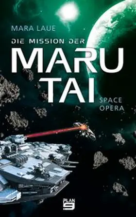 Laue |  Die Mission der Maru Tai | eBook | Sack Fachmedien