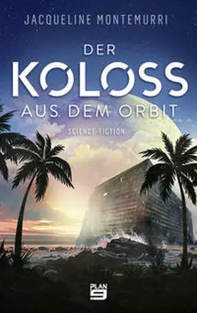 Montemurri |  Der Koloss aus dem Orbit | Buch |  Sack Fachmedien