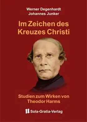 Degenhardt / Junker |  Im Zeichen des Kreuzes Christi | Buch |  Sack Fachmedien