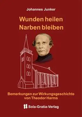 Junker |  Wunden heilen - Narben bleiben | Buch |  Sack Fachmedien