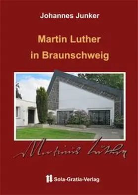 Junker / Gozdek |  Martin Luther in Braunschweig | Buch |  Sack Fachmedien