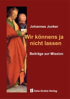 Junker |  Wir könnens ja nicht lassen | Buch |  Sack Fachmedien
