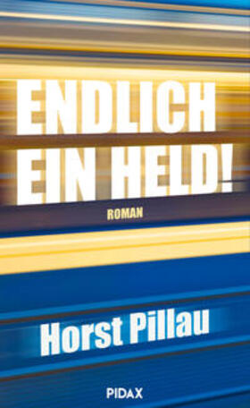 Pillau |  Endlich ein Held! | Buch |  Sack Fachmedien
