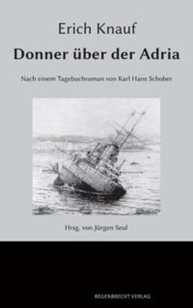 Knauf / Seul | Donner über der Adria | Buch | 978-3-948741-05-1 | sack.de