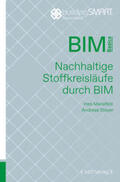 buildingSMART Deutschland e. V. / Mansfeld / Steyer |  Nachhaltige Stoffkreisläufe durch BIM | Buch |  Sack Fachmedien