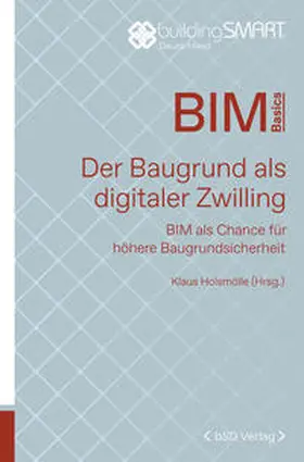 Holsmölle |  Der Baugrund als digitaler Zwilling | Buch |  Sack Fachmedien