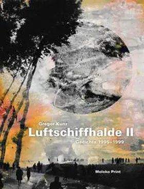 Kunz |  Luftschiffhalde II | Buch |  Sack Fachmedien