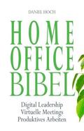 Hoch |  Home Office Bibel | Buch |  Sack Fachmedien
