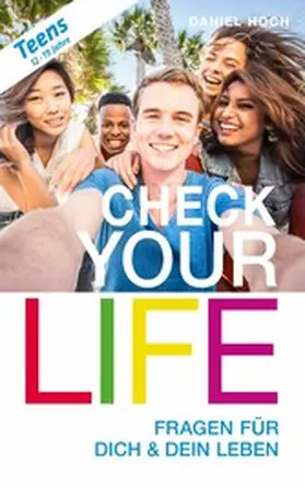 Hoch |  Check Your Life Teens (12 - 19 Jahre) | eBook | Sack Fachmedien