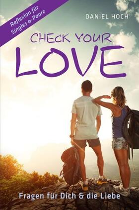 Hoch | CHECK YOUR LOVE | Buch | 978-3-948767-71-6 | www.sack.de