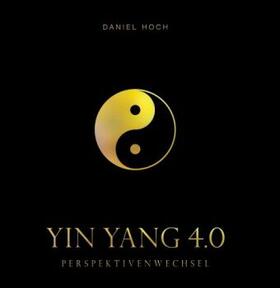Hoch |  YIN YANG 4.0 - Perspektivenwechsel | Buch |  Sack Fachmedien