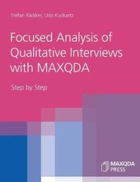 Rädiker / Kuckartz |  Focused Analysis of Qualitative Interviews with MAXQDA | Buch |  Sack Fachmedien