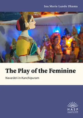 Ilkama |  The Play of the Feminine | Buch |  Sack Fachmedien