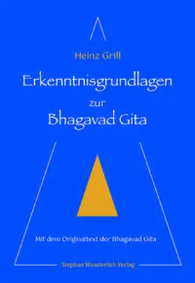 Grill |  Erkenntnisgrundlagen zur Bhagavad Gita | Buch |  Sack Fachmedien