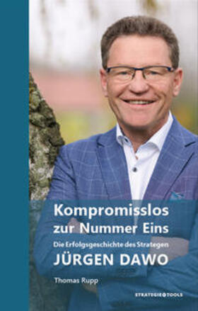 Rupp | Kompromisslos zur Nummer Eins | Buch | 978-3-948817-01-5 | sack.de