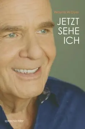 Dyer |  Jetzt Sehe Ich | Buch |  Sack Fachmedien