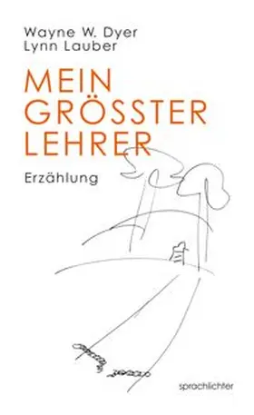 Dyer |  Mein größter Lehrer | Buch |  Sack Fachmedien