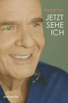 Dyer |  Jetzt Sehe Ich | eBook | Sack Fachmedien