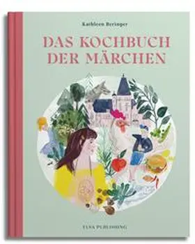 Beringer |  Das Kochbuch der Märchen | Buch |  Sack Fachmedien