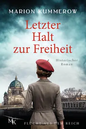 Kummerow |  Letzter Halt zur Freiheit | Buch |  Sack Fachmedien