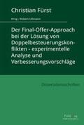 Fürst |  Der Final-Offer-Approach bei der Lösung von Doppelbesteuerungskonflikten | Buch |  Sack Fachmedien
