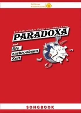 Karow |  Songbook: PARADOXA und die zerbrochene Zeit | eBook | Sack Fachmedien
