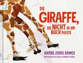 Zayas Ramos | Die Giraffe, die nicht in ihr Buch passte | Buch | 978-3-948877-34-7 | www.sack.de