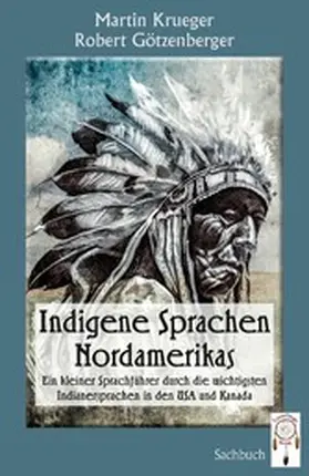 Krueger / Götzenberger |  Indigene Sprachen Nordamerikas | eBook | Sack Fachmedien