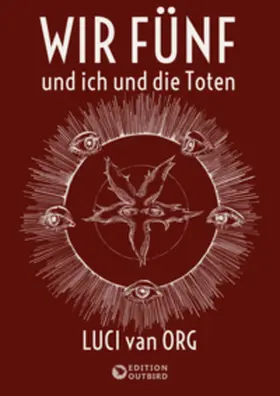 van Org |  Wir Fünf und ich und die Toten | Buch |  Sack Fachmedien