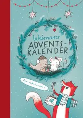 Kessner / Rümelin / Kowalczyk |  Weimarer Adventskalender | Buch |  Sack Fachmedien