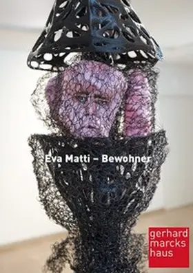 Hartog / Gerhard-Marcks-Stiftung, Bremen |  Eva Matti - Bewohner | Buch |  Sack Fachmedien