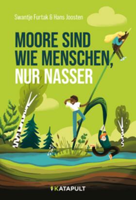 Furtak / Joosten | Moore sind wie Menschen, nur nasser | Buch | 978-3-948923-81-5 | sack.de