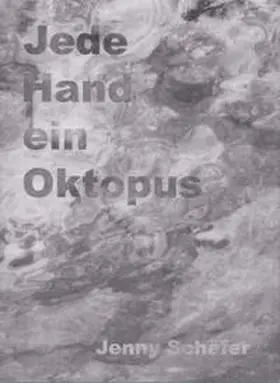 Schäfer |  Jede Hand ein Oktopus | Buch |  Sack Fachmedien