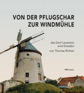Richter | Von der Pflugschar zur Windmühle | Medienkombination | 978-3-948935-08-5 | sack.de