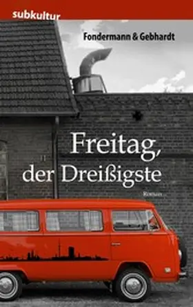 Fondermann / Gebhardt |  Freitag, der Dreißigste | eBook | Sack Fachmedien