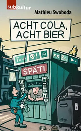Swoboda |  Acht Cola, acht Bier! | Buch |  Sack Fachmedien