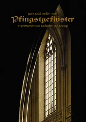 Rietzsch |  Wave Gotik Treffen 2024: Pfingstgeflüster | Buch |  Sack Fachmedien