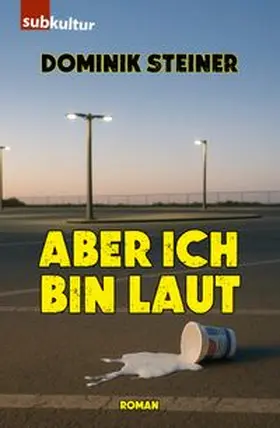 Steiner |  Aber ich bin laut | Buch |  Sack Fachmedien