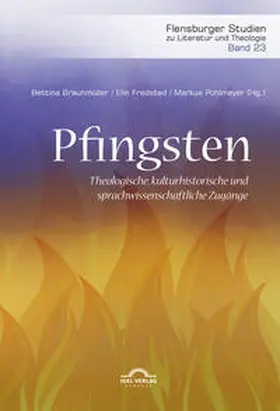 Pohlmeyer / Fredsted / Braunmüller |  Pfingsten. Theologische, kulturhistorische und sprachwissenschaftliche Zugänge | Buch |  Sack Fachmedien